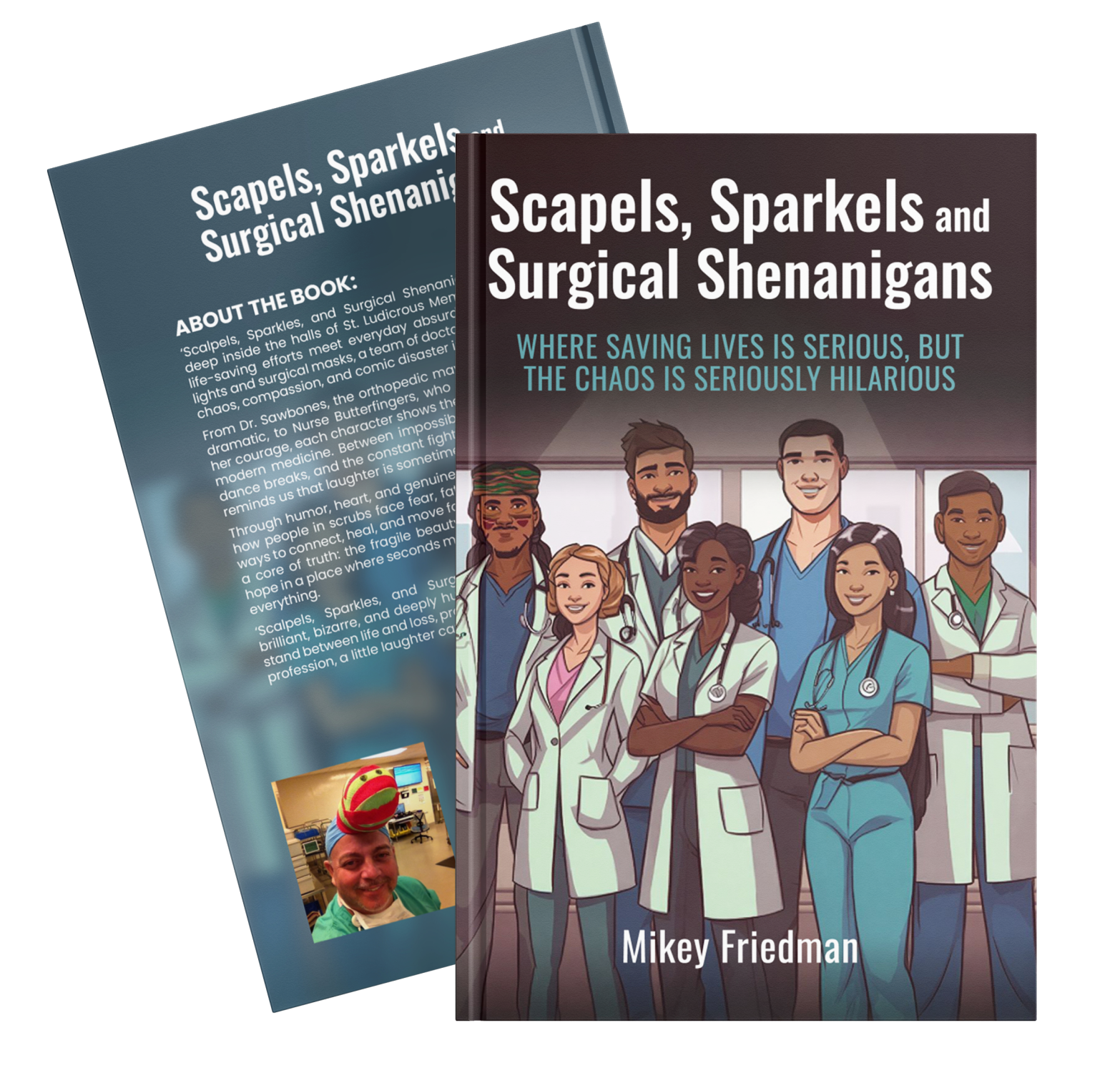 Scaples , Sparkels and Surgical Shenanigans (Hardcover)